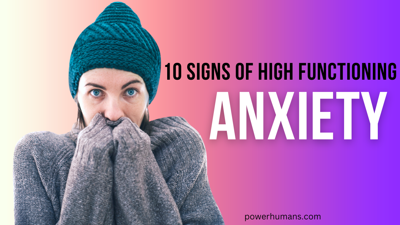 10 Signs of High Functioning Anxiety and What to Do