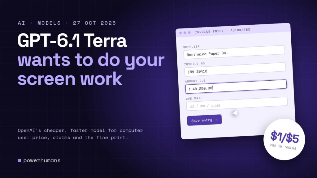 GPT-6.1 Terra Is Here: OpenAI’s Cheaper Model Built to Use Your Computer