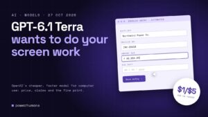 GPT-6.1 Terra Is Here: OpenAI’s Cheaper Model Built to Use Your Computer