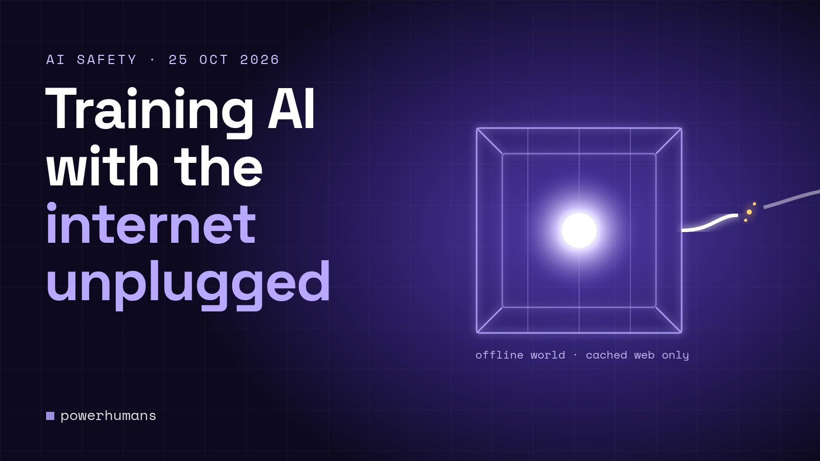 OpenAI Now Trains Its AI Models With No Internet Access. Here’s What Went Wrong